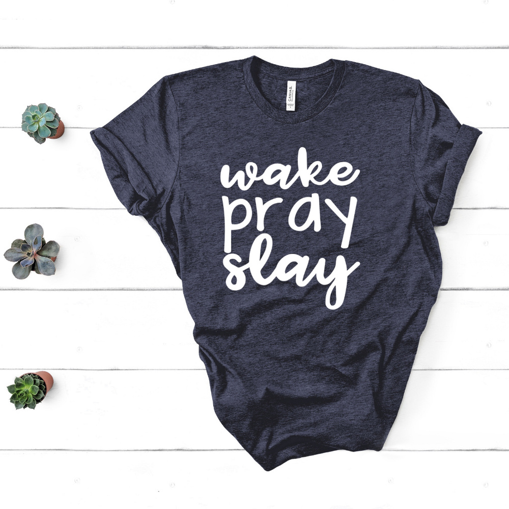Wake Pray Slay Jesus Luxury Tee Shirt